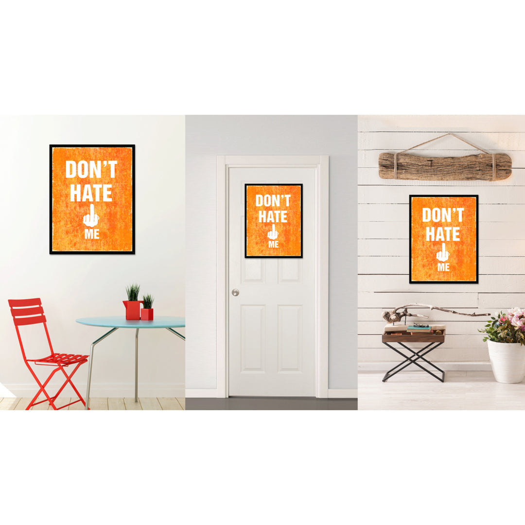 Dont Hate Me Funny Typo Sign 17021 Picture Frame Gifts  Wall Art Canvas Print Image 4
