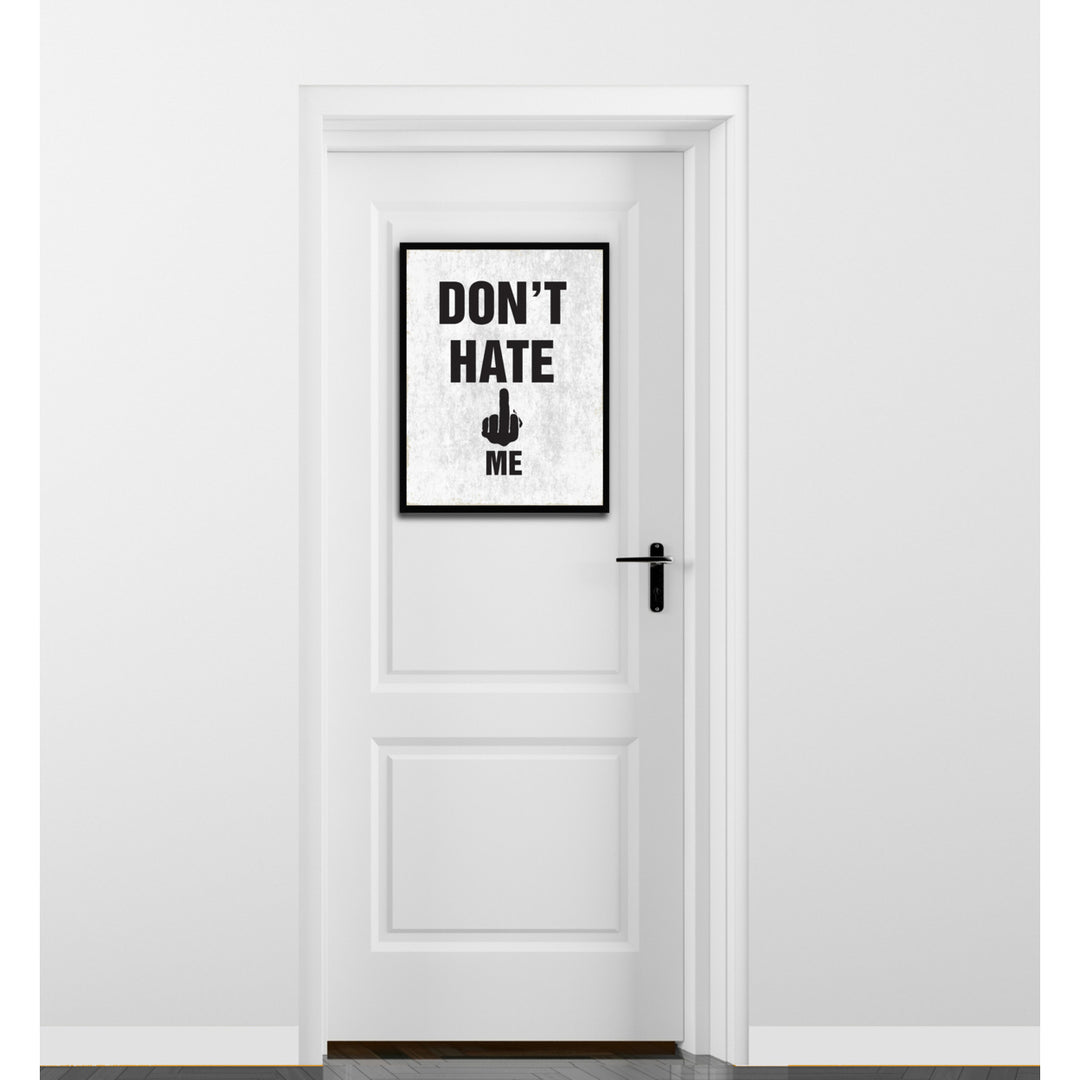 Dont Hate Me Funny Typo Sign 17024 Picture Frame Gifts  Wall Art Canvas Print Image 3