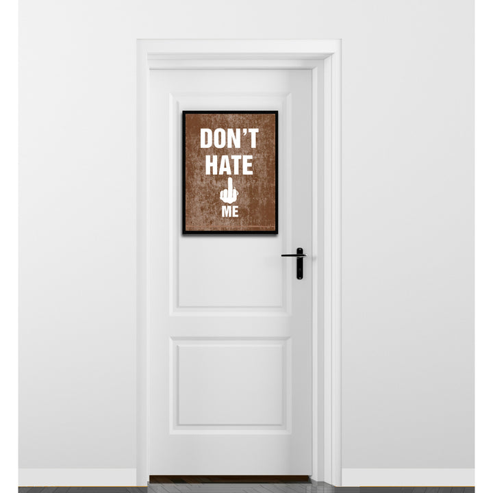 Dont Hate Me Funny Typo Sign 17023 Picture Frame Gifts  Wall Art Canvas Print Image 3