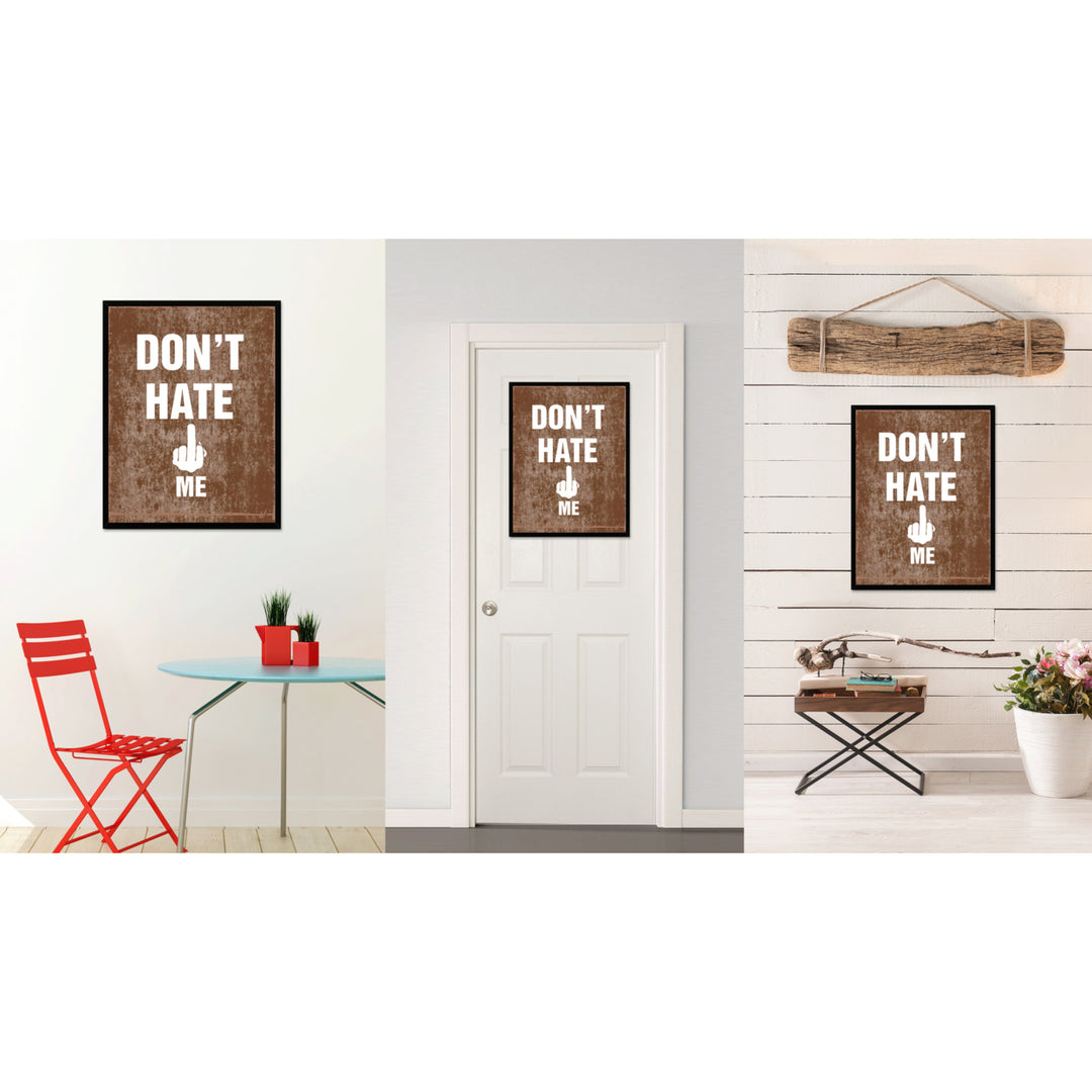 Dont Hate Me Funny Typo Sign 17023 Picture Frame Gifts  Wall Art Canvas Print Image 4