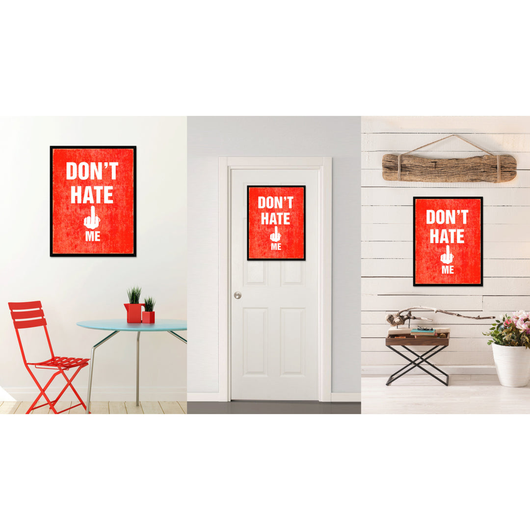 Dont Hate Me Funny Typo Sign 17022 Picture Frame Gifts  Wall Art Canvas Print Image 4