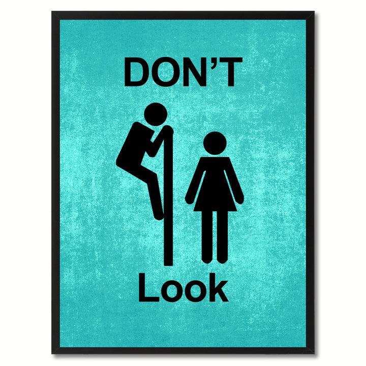 Dont Look Funny Sign Aqua Canvas Print with Picture Frame Gift Ideas  Wall Art Gifts 91831 Image 1