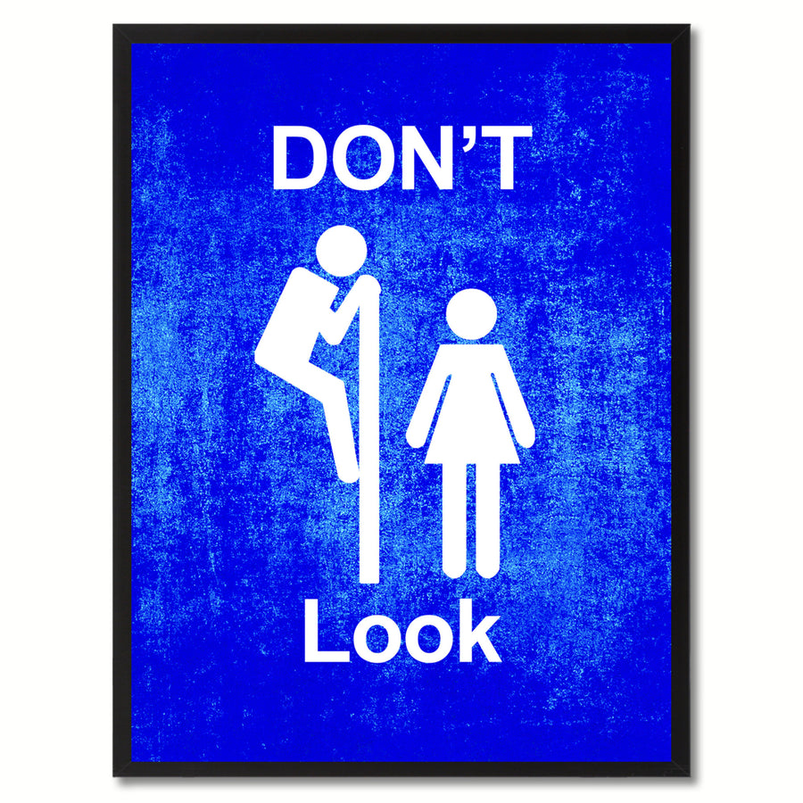 Dont Look Funny Sign Blue Canvas Print with Picture Frame Gift Ideas  Wall Art Gifts 91833 Image 1
