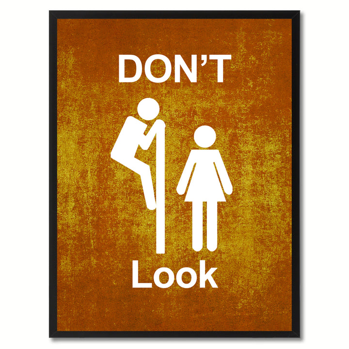 Dont Look Funny Sign Brown Canvas Print with Picture Frame Gift Ideas  Wall Art Gifts 91834 Image 1