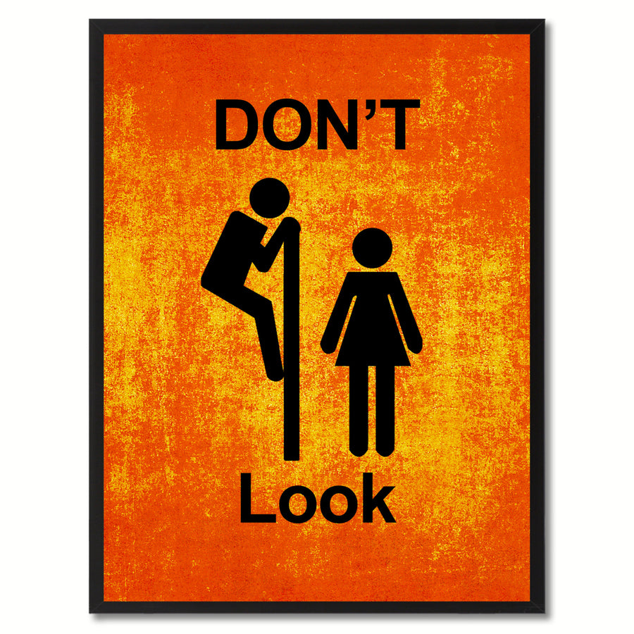 Dont Look Funny Sign Orange Canvas Print with Picture Frame Gift Ideas  Wall Art Gifts 91836 Image 1