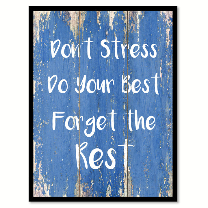 Dont Stress Do Your Best Forget The Rest Motivation Saying Canvas Print with Picture Frame  Wall Art Gifts Image 1