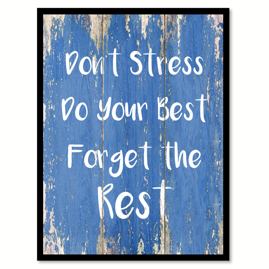 Dont Stress Do Your Best Forget The Rest Motivation Saying Canvas Print with Picture Frame  Wall Art Gifts Image 1