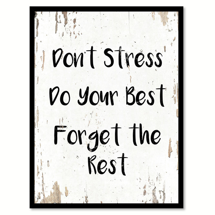 Dont Stress Do Your Best Forget The Rest Motivation Saying Canvas Print with Picture Frame  Wall Art Gifts Image 1