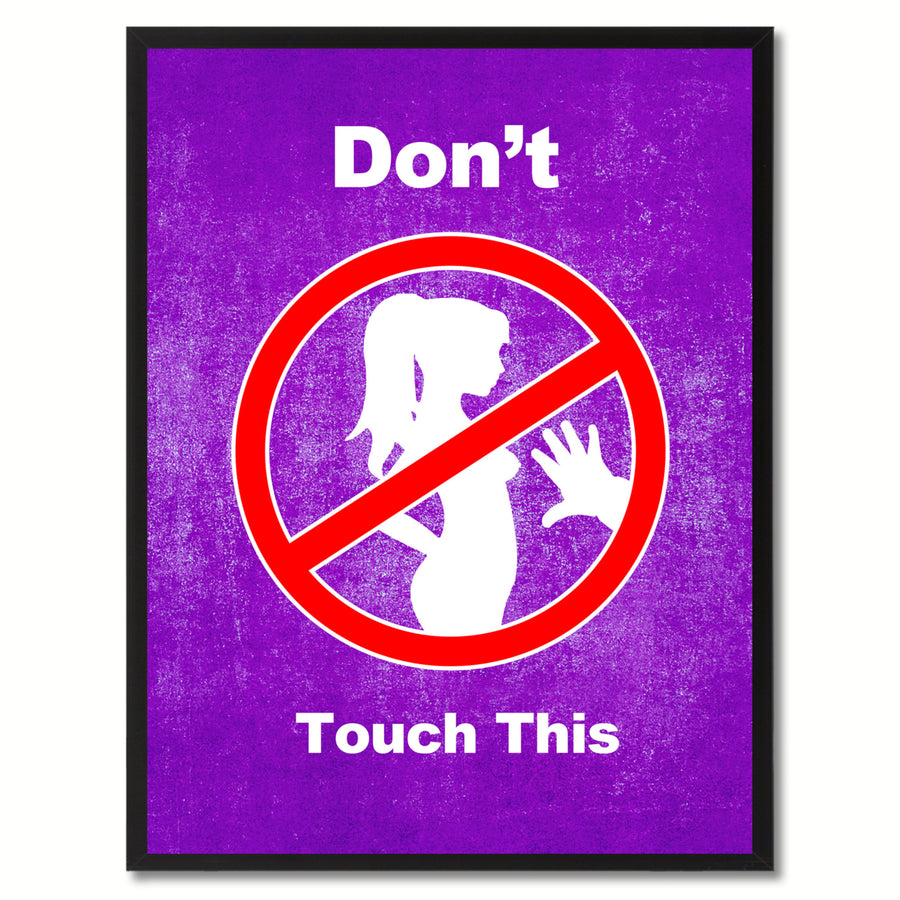 Dont Touch This Funny Adult Sign Purple Canvas Print with Picture Frame Gift Ideas  Wall Art Gifts 91847 Image 1