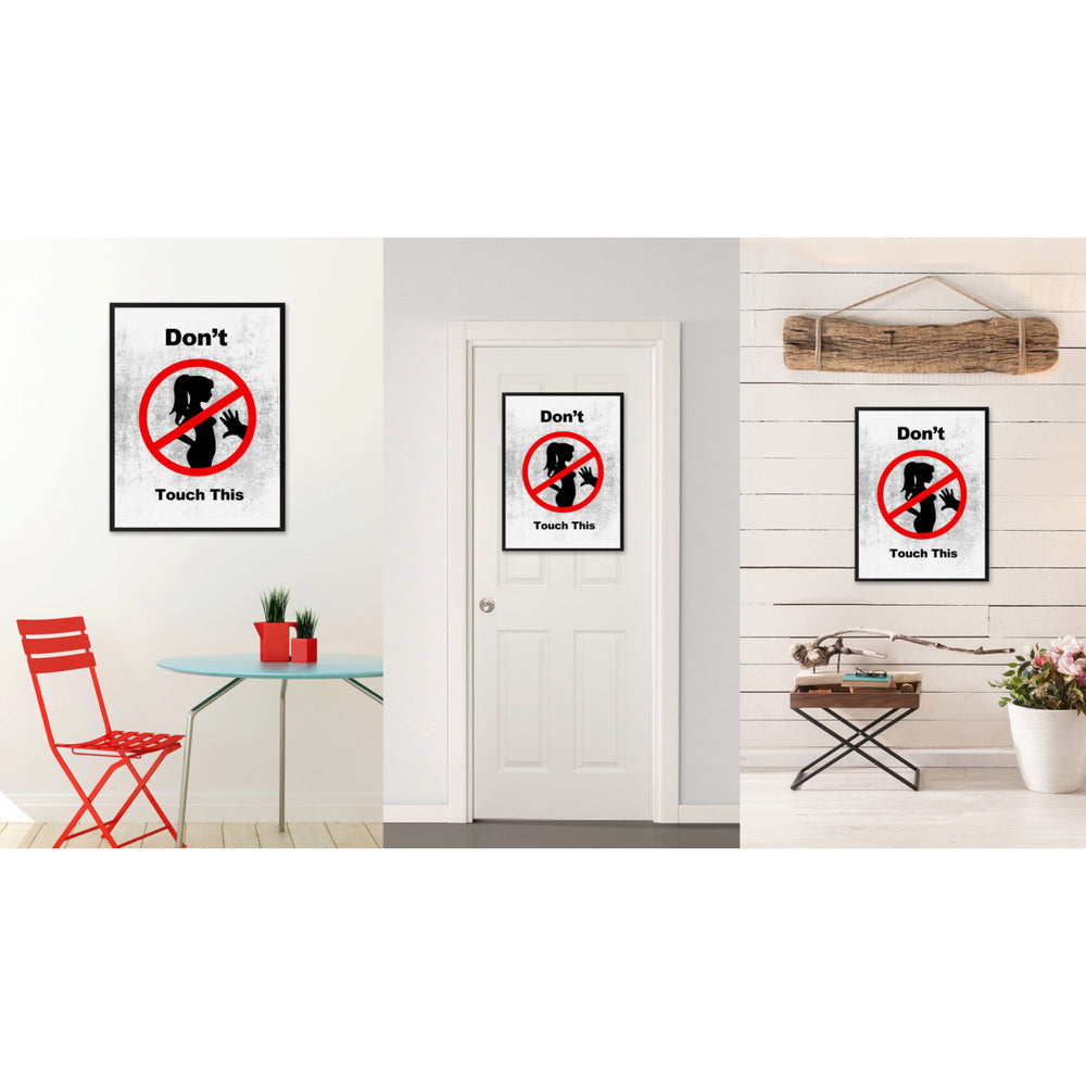 Dont Touch This Funny Adult Sign White Canvas Print with Picture Frame Gift Ideas  Wall Art Gifts 91849 Image 2