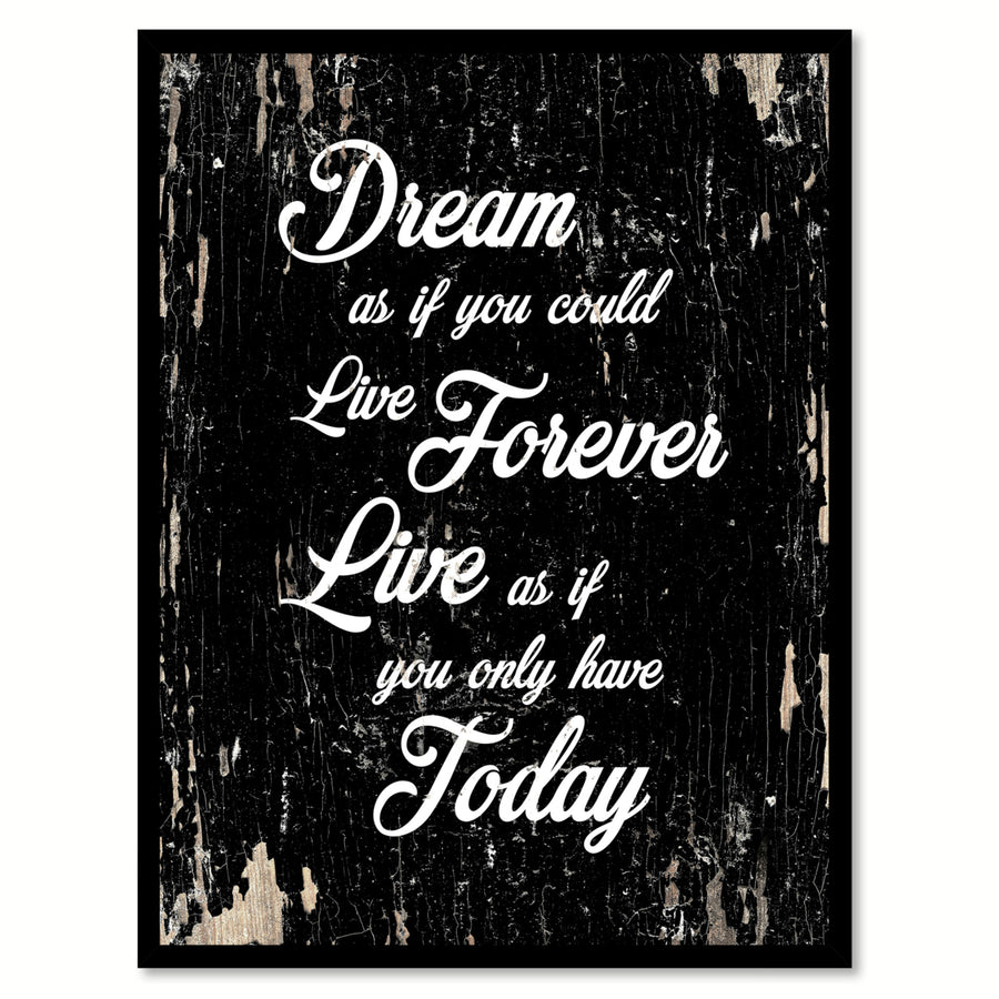 Dream As If You Could Live Forever Motivation Saying Canvas Print with Picture Frame  Wall Art Gifts Image 1