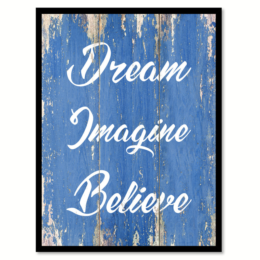 Dream Imagine Believe Motivation Saying Canvas Print with Picture Frame  Wall Art Gifts Image 1