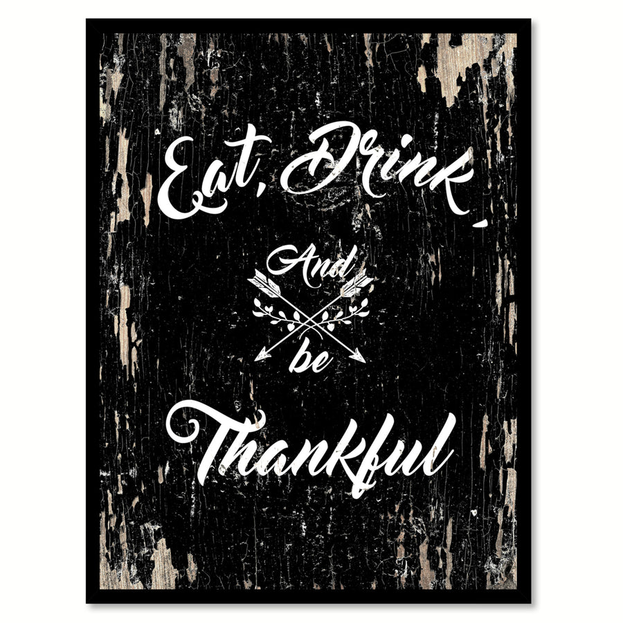Eat Drink and Be Thankful Saying Canvas Print with Picture Frame  Wall Art Gifts Image 1