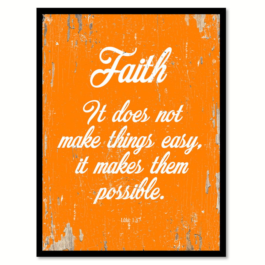 Faith It Does Not Make Things Easy It Makes Them Possible Luke 1:37 Saying Canvas Print with Picture Frame  Wall Art Image 1