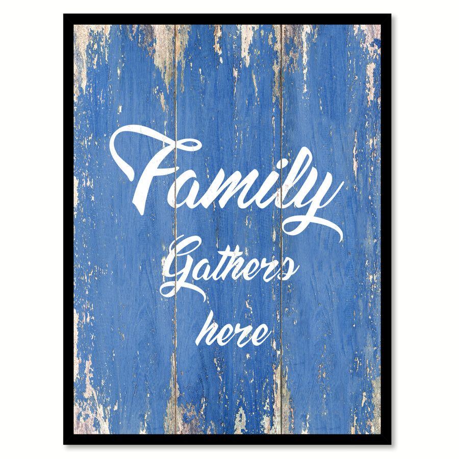 Family Gathers Here Saying Canvas Print with Picture Frame  Wall Art Gifts Image 1
