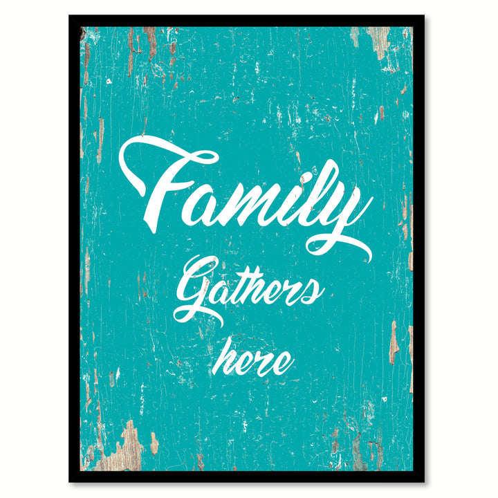 Family Gathers Here Saying Canvas Print with Picture Frame  Wall Art Gifts Image 1