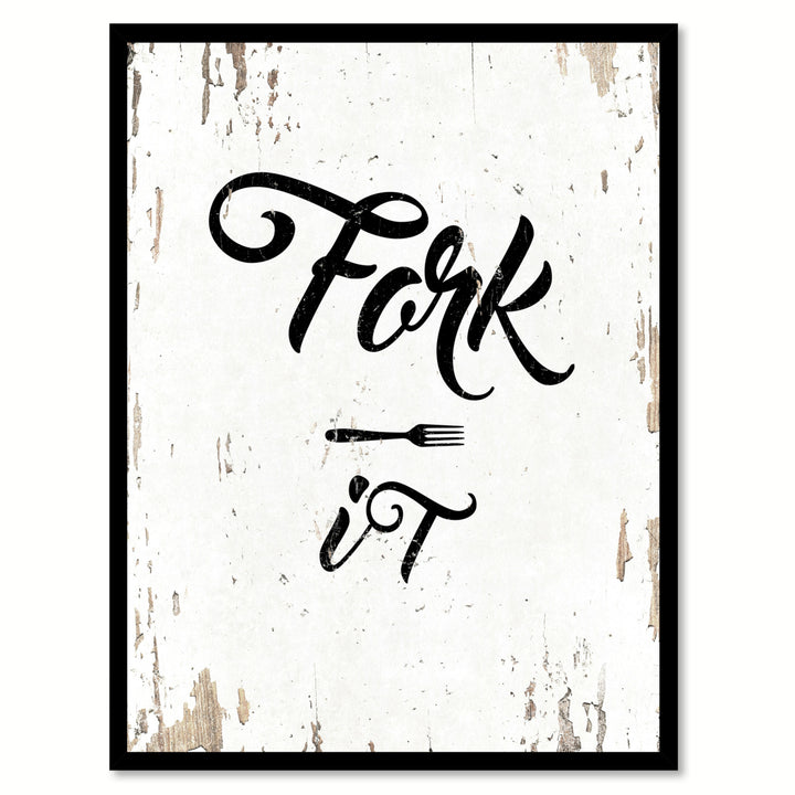Fork It Saying Canvas Print with Picture Frame  Wall Art Gifts Image 1