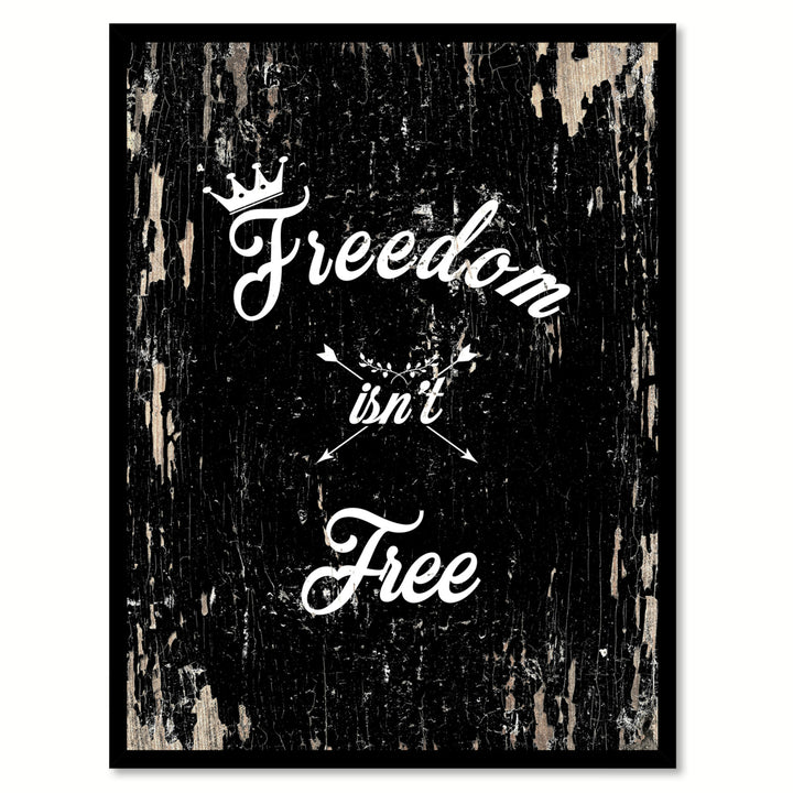 Freedom Isnt Free Saying Canvas Print with Picture Frame  Wall Art Gifts Image 1