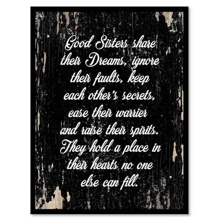 Good Sisters Share Their Dreams Ignore Their Faults Keep Each Others Secrets Ease Their Warrior Saying Canvas Print with Image 1