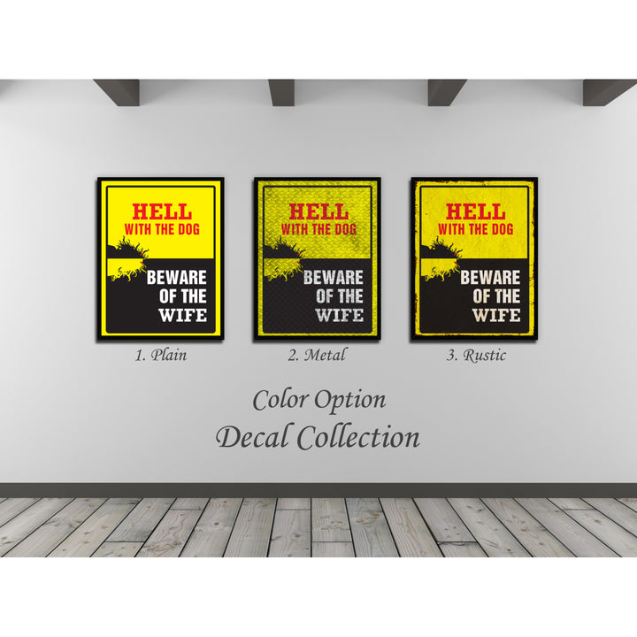 Hell With The Dog Beware Of The Wife Caution Sign Gift Ideas Wall Art  Gift Ideas Canvas Pint Image 2