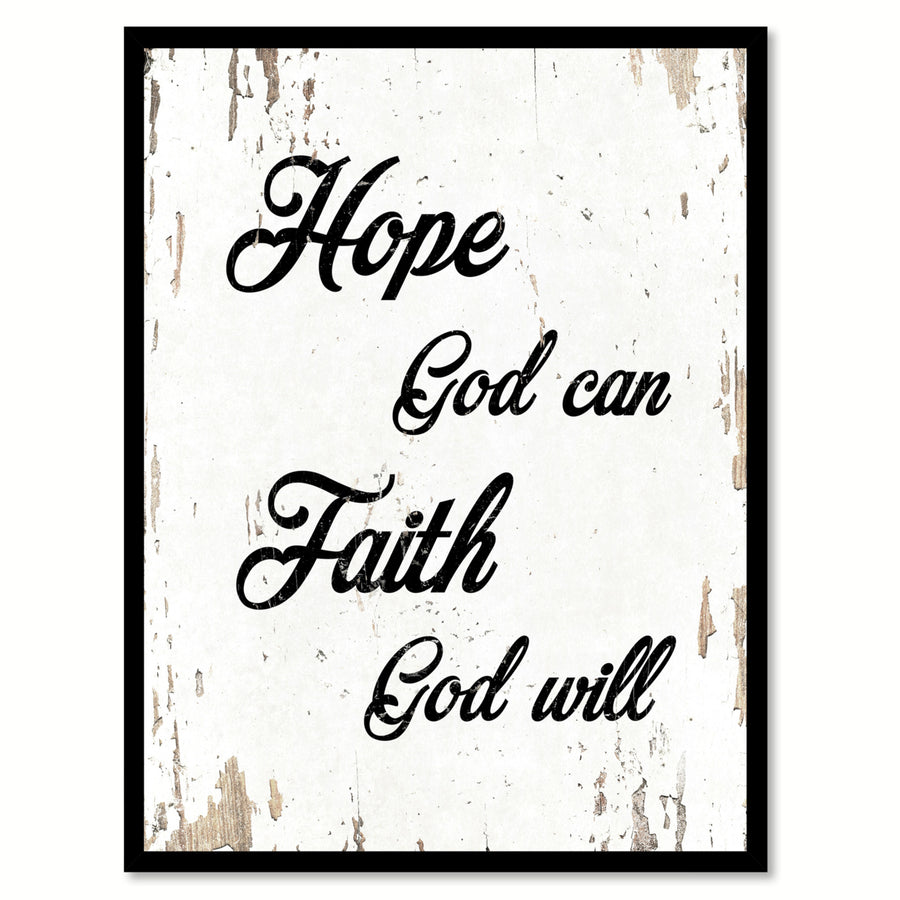 Hope God Can Faith God Will Saying Canvas Print with Picture Frame  Wall Art Gifts Image 1