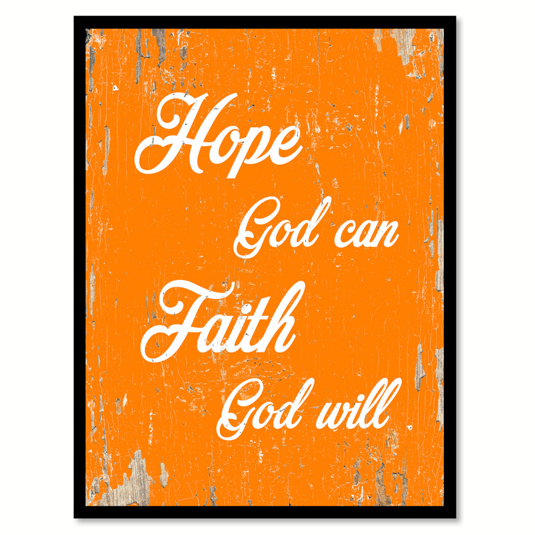 Hope God Can Faith God Will Saying Canvas Print with Picture Frame  Wall Art Gifts Image 1