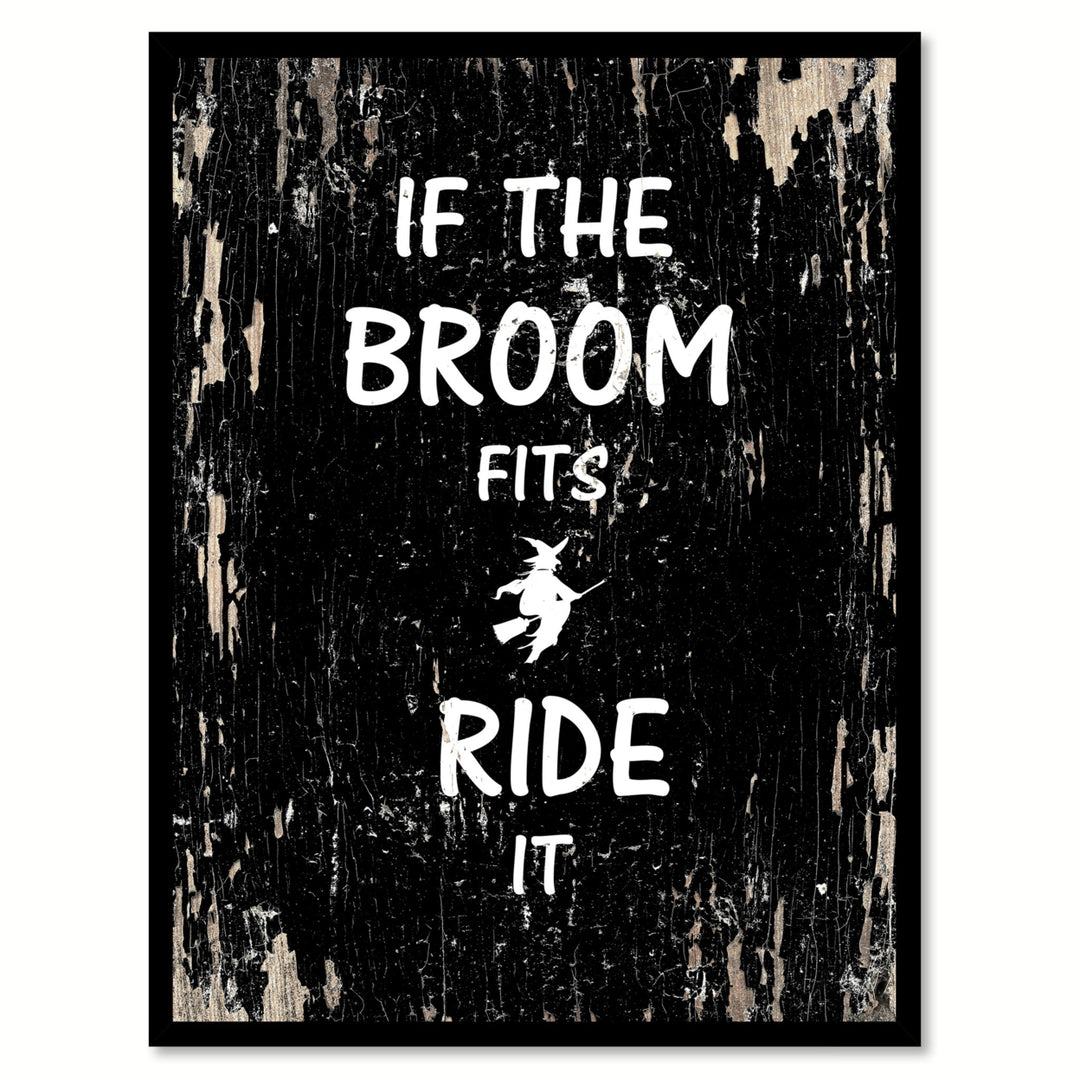 If The Broom Fits Ride It Motivation Saying Canvas Print with Picture Frame  Wall Art Gifts Image 1