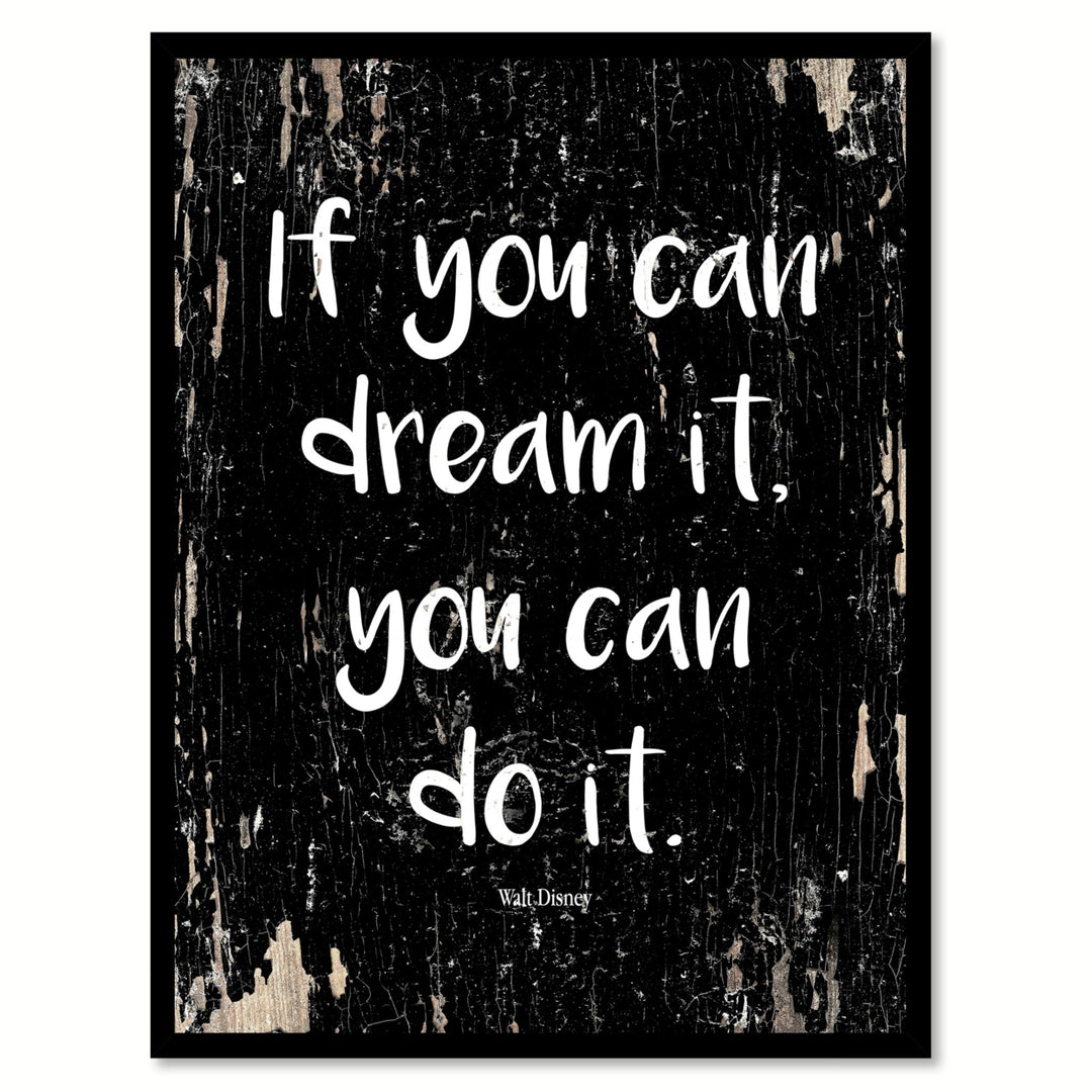 If You Can Dream It You Can Do It Walt Disney Quote Saying Canvas Print with Picture Frame  Wall Art Gift Ideas 112066 Image 1