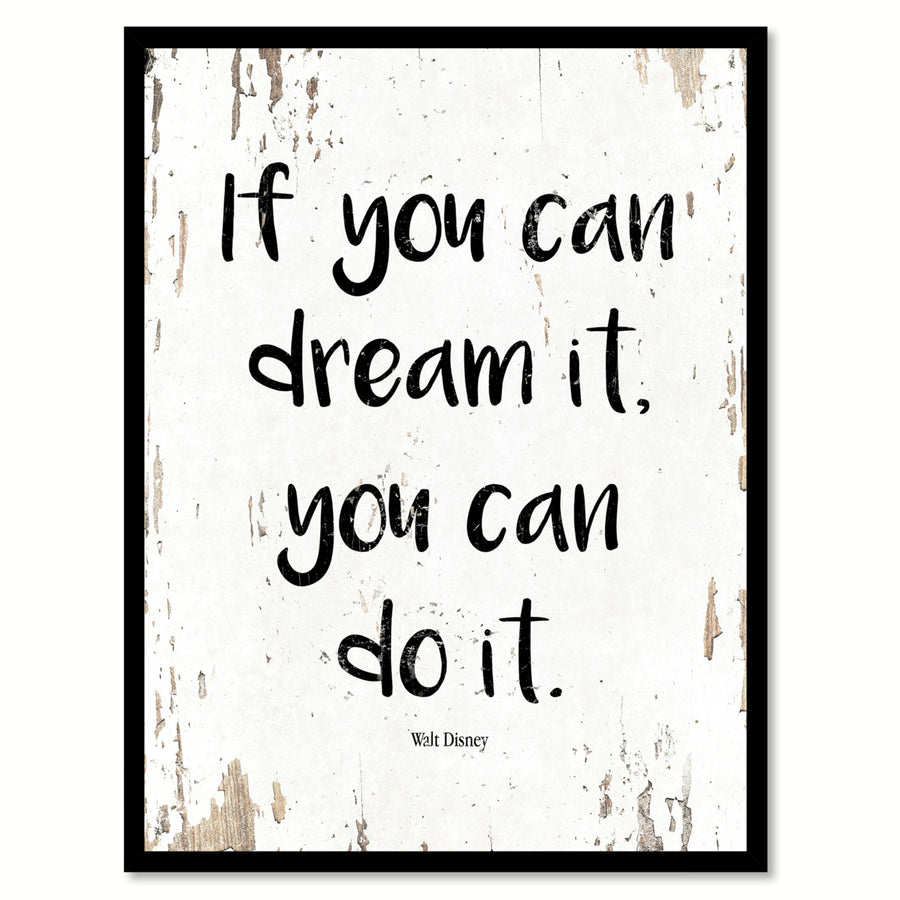 If You Can Dream It You Can Do It Walt Disney Quote Saying Canvas Print with Picture Frame  Wall Art Gift Ideas 111776 Image 1