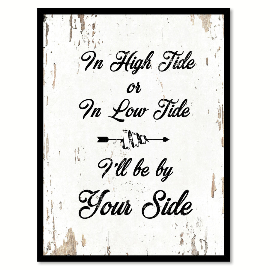 In High Tide Or In Low Tide Saying Canvas Print with Picture Frame  Wall Art Gifts Image 1