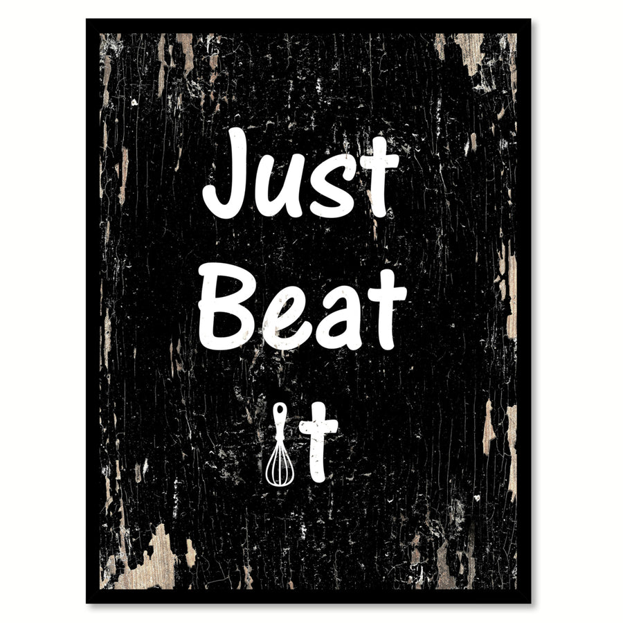 Just Beat It Saying Canvas Print with Picture Frame  Wall Art Gifts Image 1