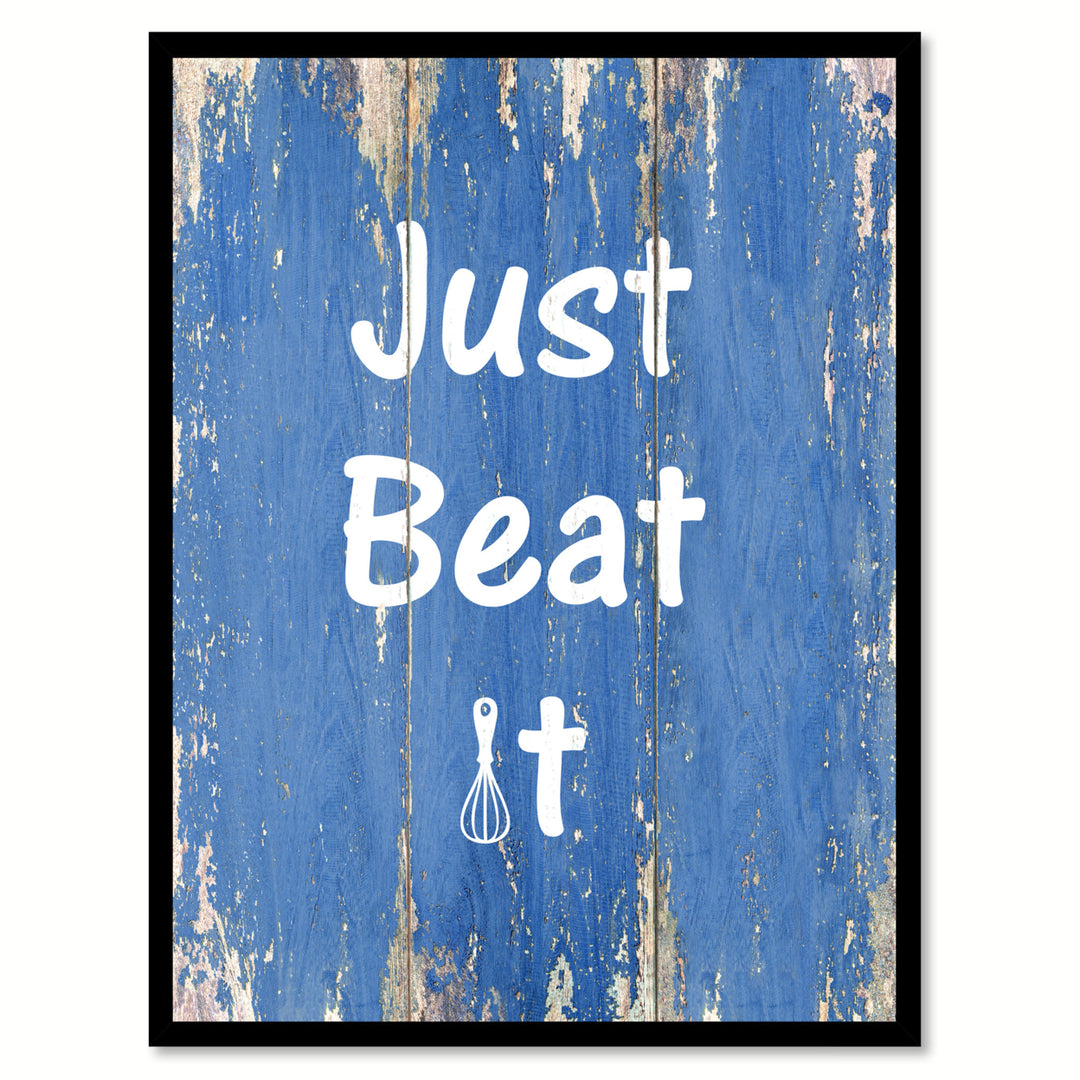 Just Beat It Saying Canvas Print with Picture Frame  Wall Art Gifts Image 1
