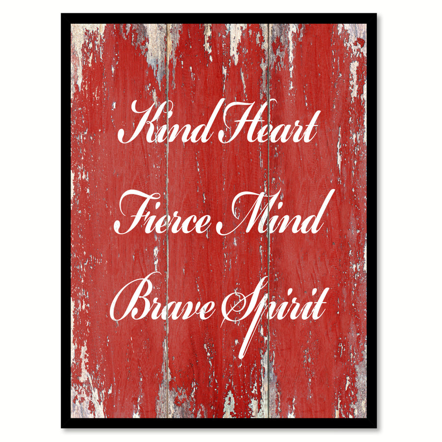 Kind Heart Fierce Mind Brave Spirit Motivation Quote Saying Gift Ideas  Wall Art Image 1