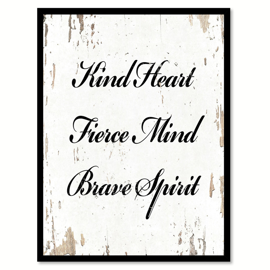 Kind Heart Fierce Mind Brave Spirit Motivation Quote Saying Gift Ideas  Wall Art 111546 Image 1