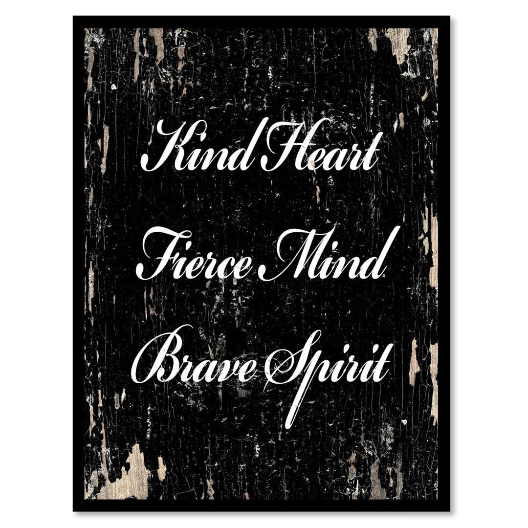 Kind Heart Fierce Mind Brave Spirit Motivation Quote Saying Gift Ideas  Wall Art 111544 Image 1