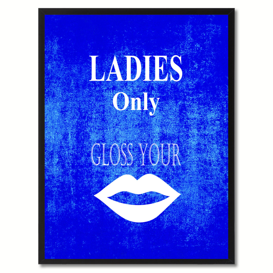 Ladies Only Funny Sign Blue Canvas Print with Picture Frame Gift Ideas  Wall Art Gifts 91873 Image 1