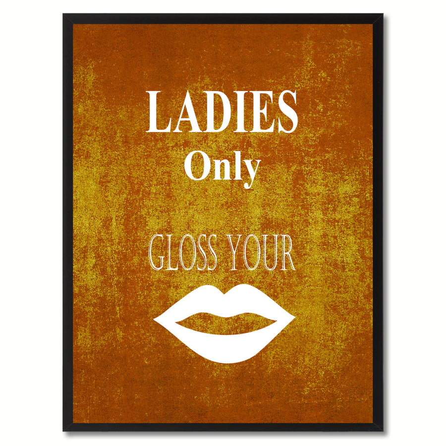 Ladies Only Funny Sign Brown Canvas Print with Picture Frame Gift Ideas  Wall Art Gifts 91874 Image 1