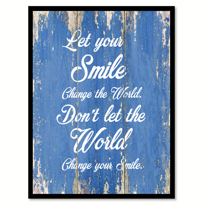 Let your smile change the world Quote Saying Gift Ideas  Wall Art Image 1
