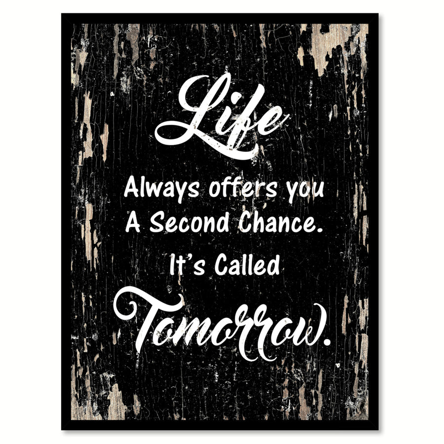 Life Always Offers You Motivation Quote Saying Gifts Ideas  Wall Art Image 1