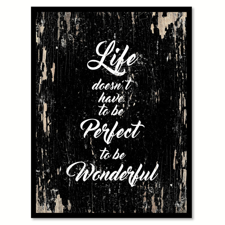 Life Doesnt Have To Be Perfect Inspirational Quote Saying Gifts Ideas  Wall Art Image 1