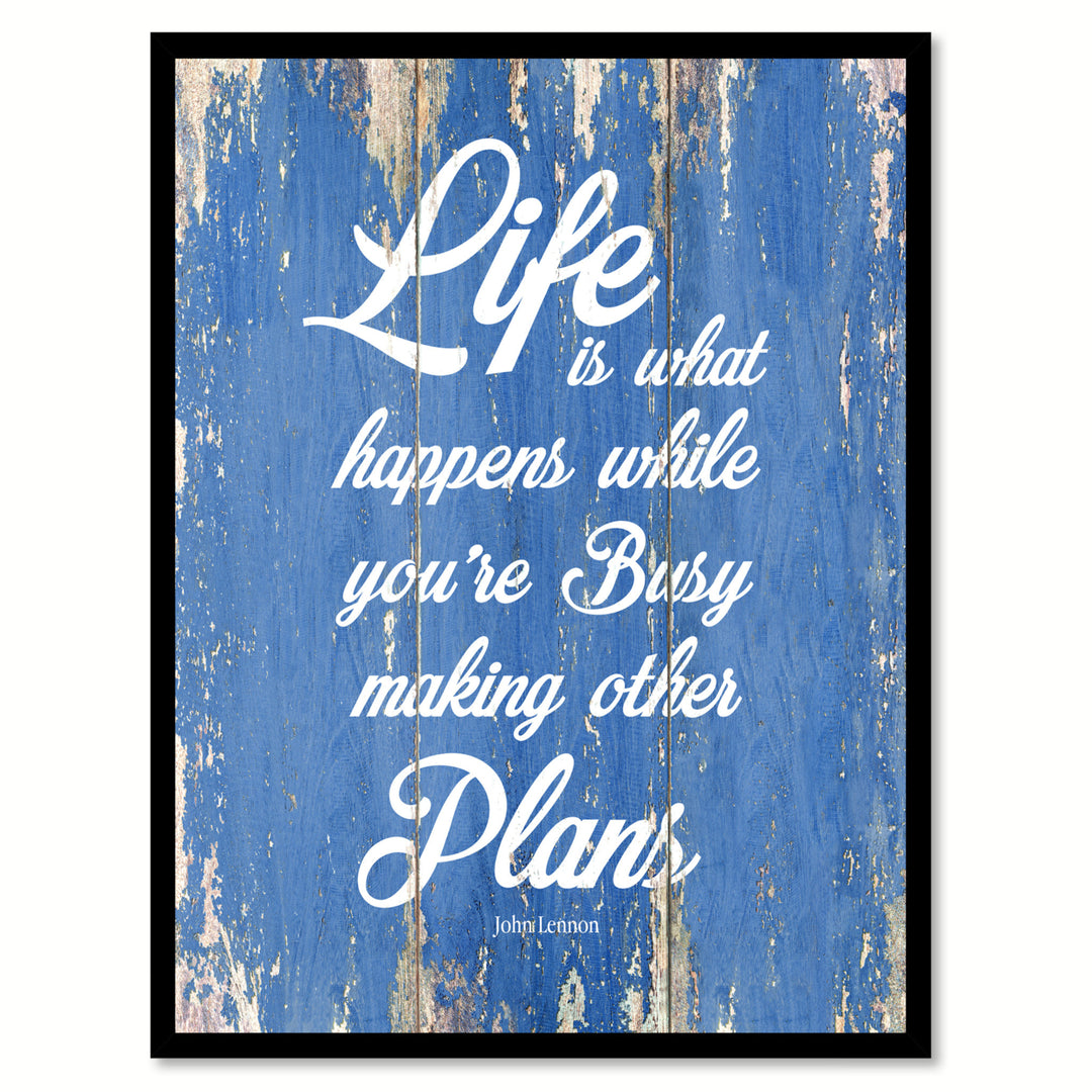 Life Is What Happens While Youre Busy Making Other Plans John Lennon Quote Saying Canvas Print with Picture Frame  Wall Image 1