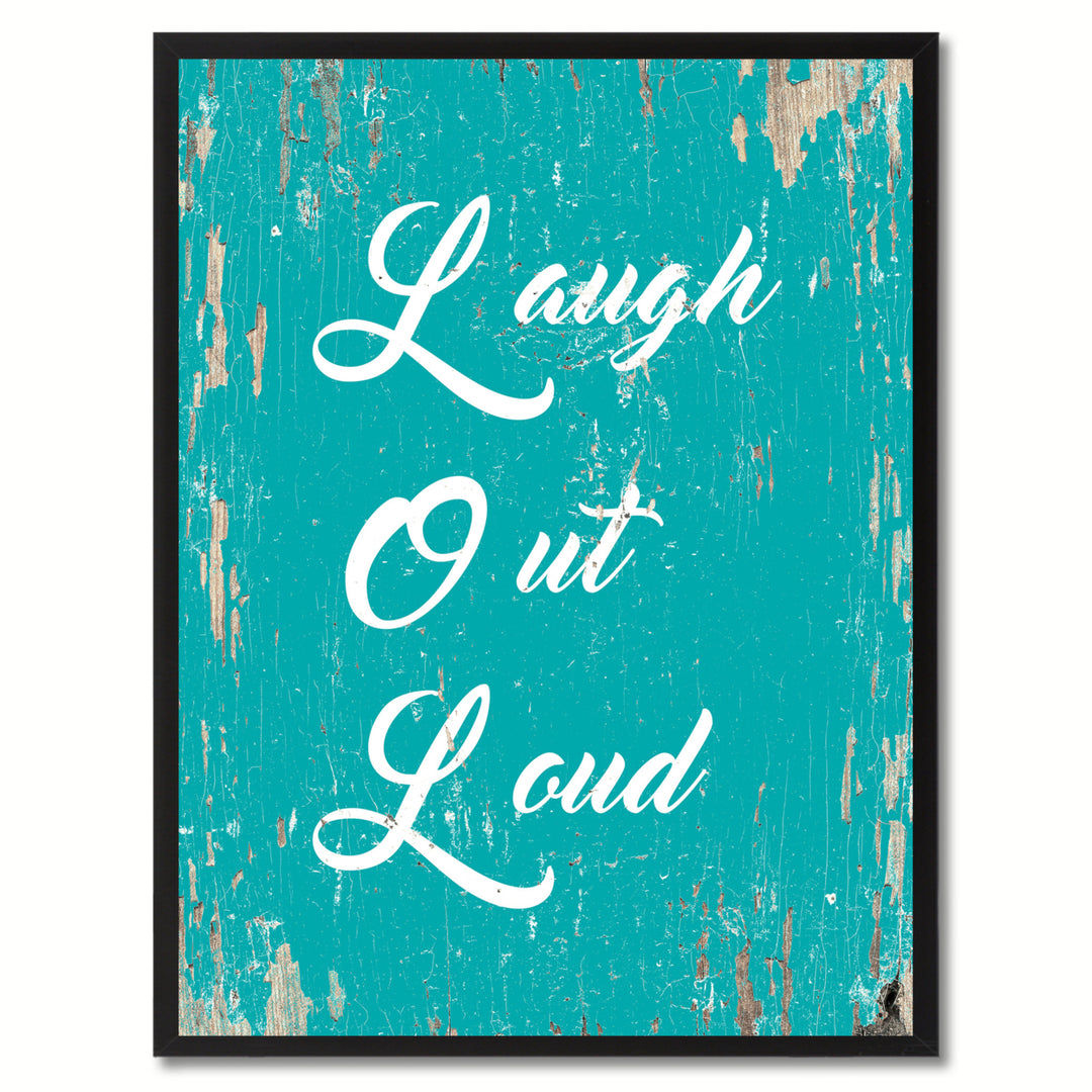 Laugh Out Loud LOL Quote Saying Canvas Print with Picture Frame Gift Ideas  Wall Art Decoration Image 1