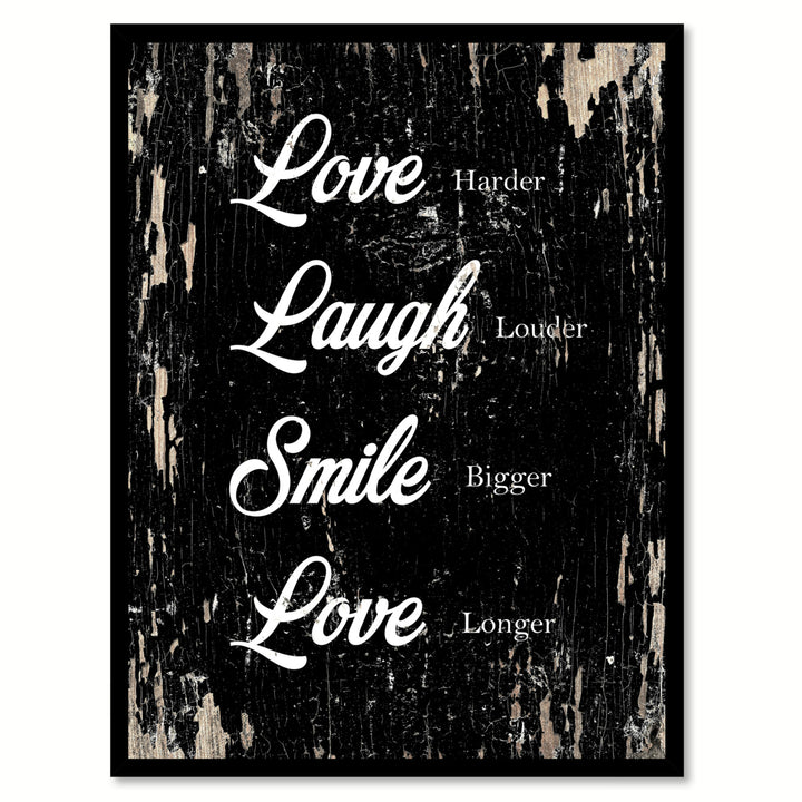 Love Harder Laugh Louder Smile Bigger Love Longer Quote Saying Canvas Print with Picture Frame Gift Ideas  Wall Art Image 1