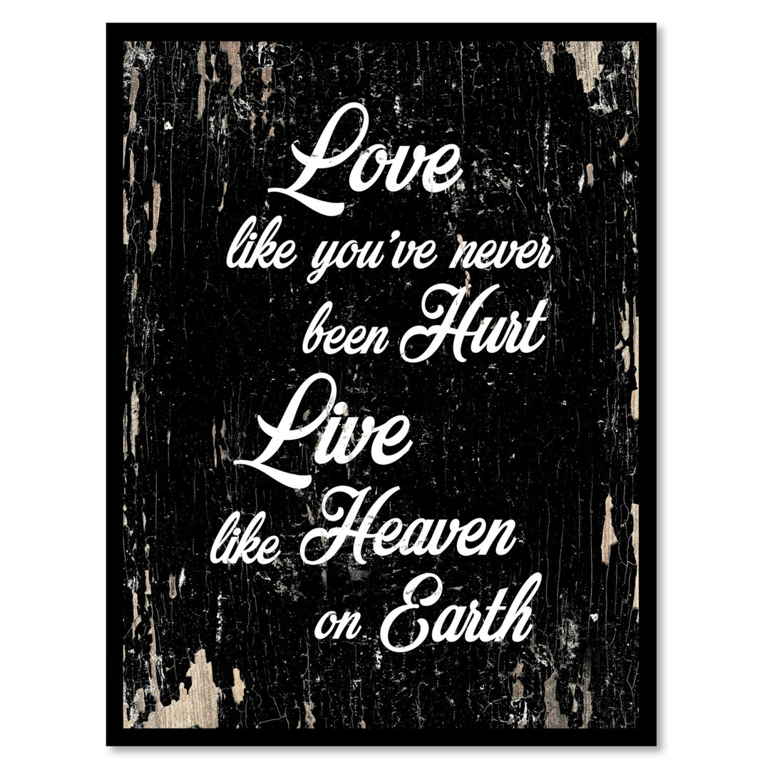 Love Like Youve Never Been Hurt Quote Saying Canvas Print with Picture Frame  Wall Art Decoration Gift Ideas Image 1