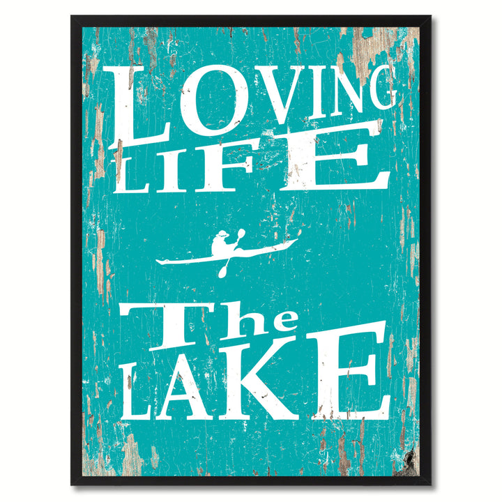 Loving Life The Lake Saying Canvas Print with Black Picture Frame  Wall Art Gifts Image 1