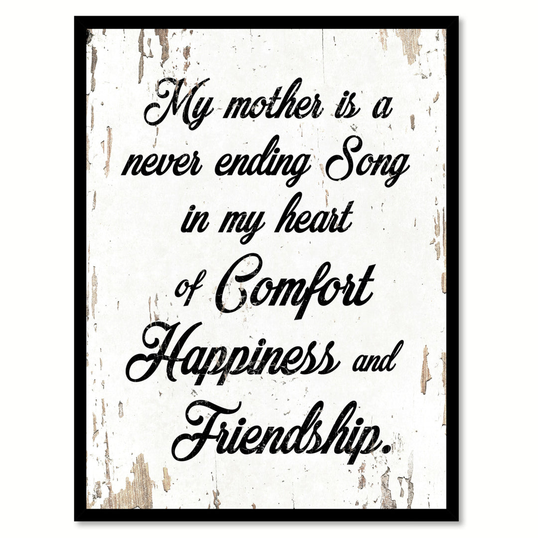 My Mother Is A Never Ending Song Saying Canvas Print with Picture Frame  Wall Art Gifts Image 1