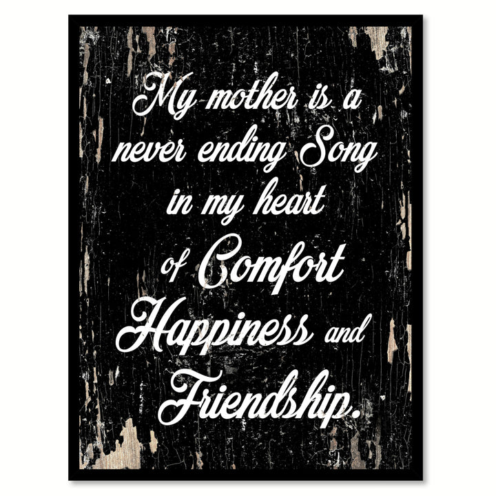 My Mother Is A Never Ending Song Saying Canvas Print with Picture Frame  Wall Art Gifts Image 1