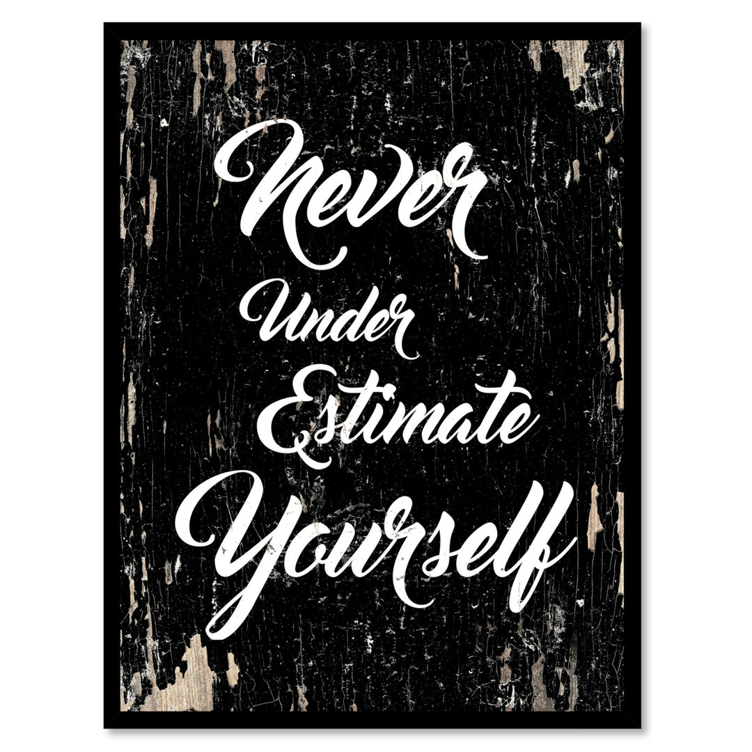 Never Under Estimate Yourself Saying Canvas Print with Picture Frame  Wall Art Gifts Image 1