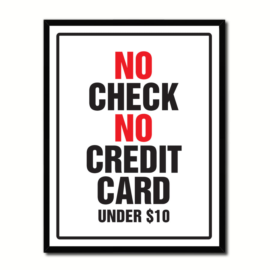 No Check No Credit Card Under 10 Business Sign Canvas Print with Picture Frame Gift Ideas Wall Art Image 1