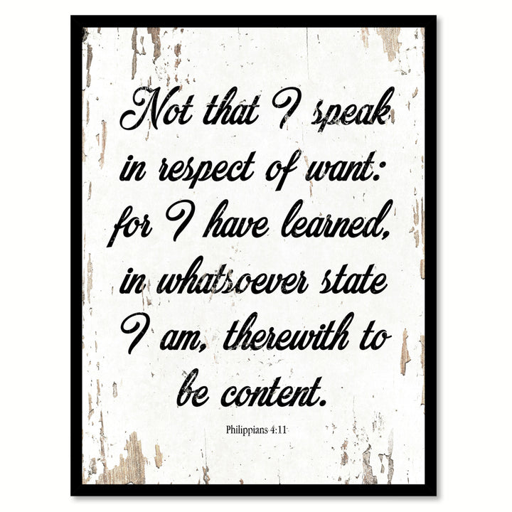 Not That I Speak In Respect Of Want Philippians 4:11 Saying Canvas Print with Picture Frame  Wall Art Gifts Image 1